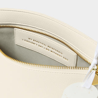 Katie Loxton Bridal Zip Charm Pouch - My Beautiful Bridesmaid, I Couldn’t Say I Do Without You